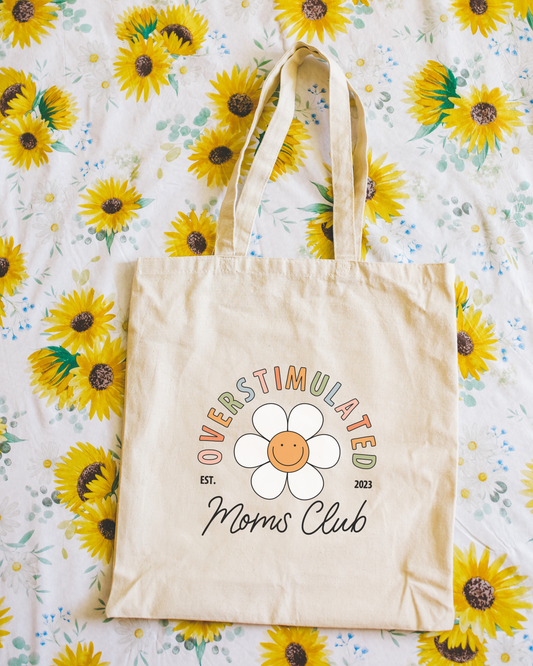 Overstimulated Moms Club Tote Bag