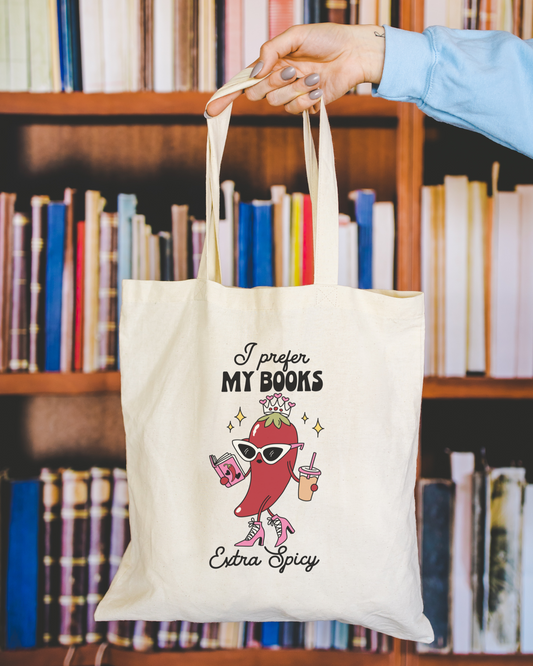 I Prefer My Books Extra Spicy Tote Bag