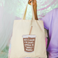 All I Need Is Iced Coffee and Spicy Books Tote Bag