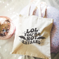LOL You're Not Rhysand Tote Bag