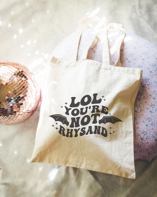 LOL You're Not Rhysand Tote Bag